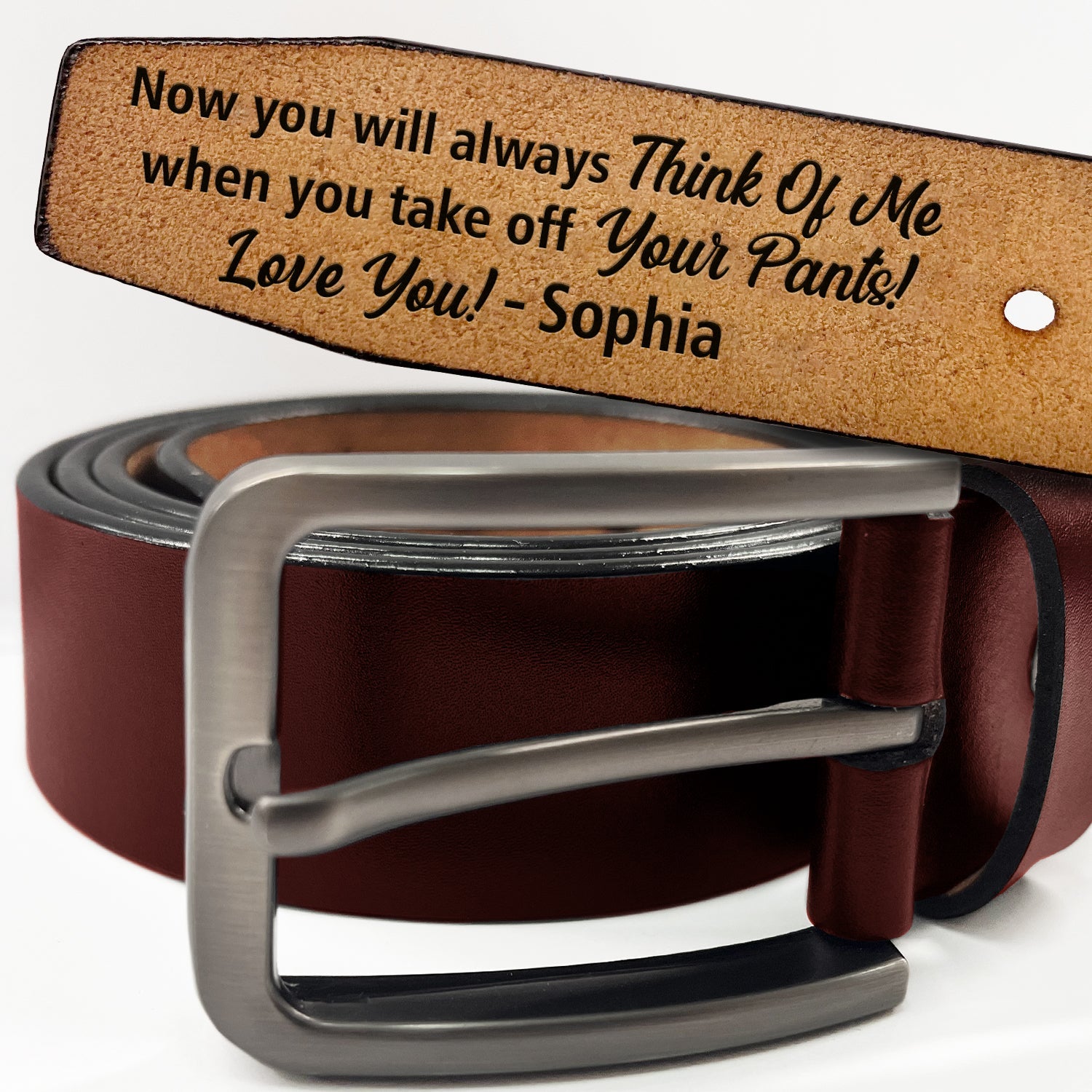 Now You Will Always Think Of Me - Funny Gift For Husband, Boyfriend From Wife, Girlfriend - Personalized Engraved Leather Belt-ilovevango