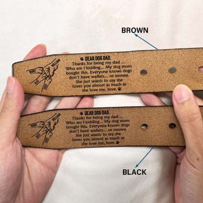 Thanks For Being My Dad - Gift For Dog Dad - Personalized Engraved Leather Belt
