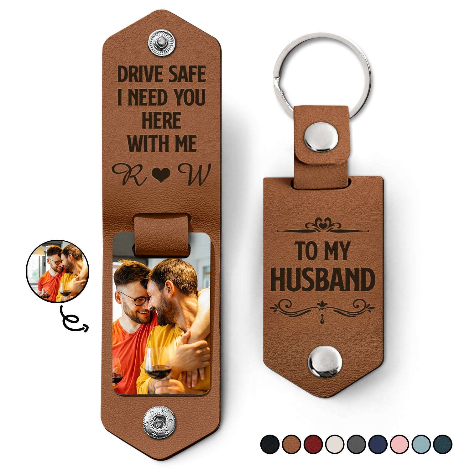 Custom Photo Drive Safe I Need You Here With Me - Loving, Anniversary Gift For Spouse, Husband, Wife - Personalized Leather Photo Keychain-ilovevango