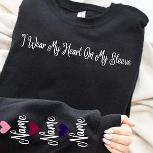 I Wear My Heart On My Sleeve Sweatshirt and Hoodie, Custom Family Gift Hoodie, Gift for Mom, Custom Mama Sweatshirt with Name on Sleeve-ilovevango