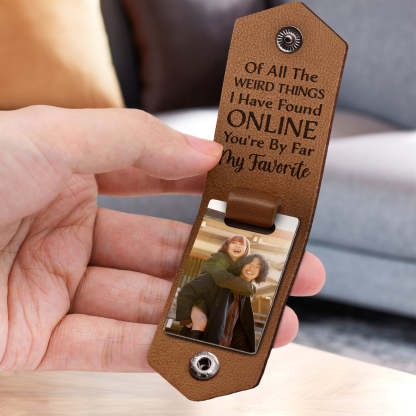 Custom Photo You Are My Favorite - Gift For Couples - Personalized Leather Photo Keychain