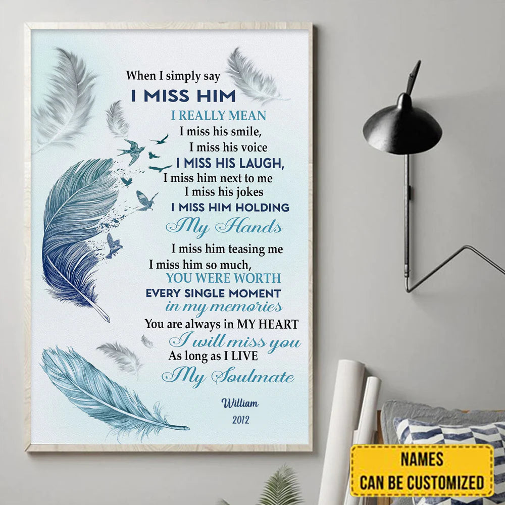 When I Simply Say I Miss Him Canvas, Husband Memorial Wall Decor, Loss Of Loved One, Remembrance Gift-ilovevango