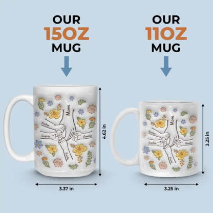 You Hold Our Hands, Also Our Hearts - Family Personalized Custom 3D Inflated Effect Printed Mug - Gift For Mom, Grandma-ilovevango