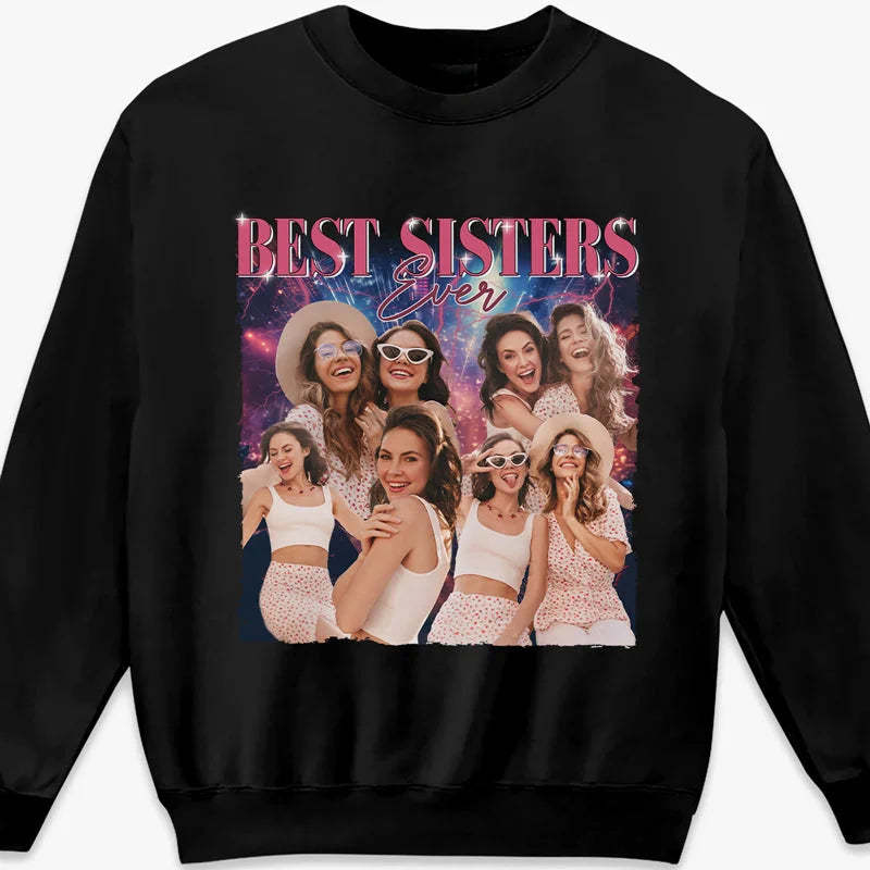 Custom Photo Best Sisters Ever - Family Personalized Custom