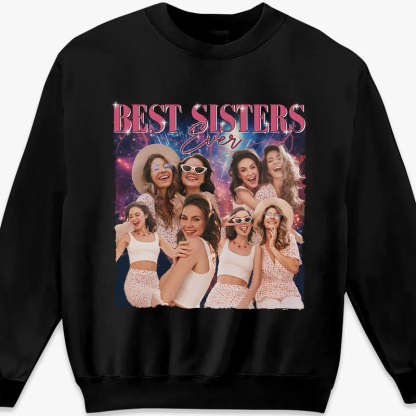Custom Photo Best Sisters Ever - Family Personalized Custom