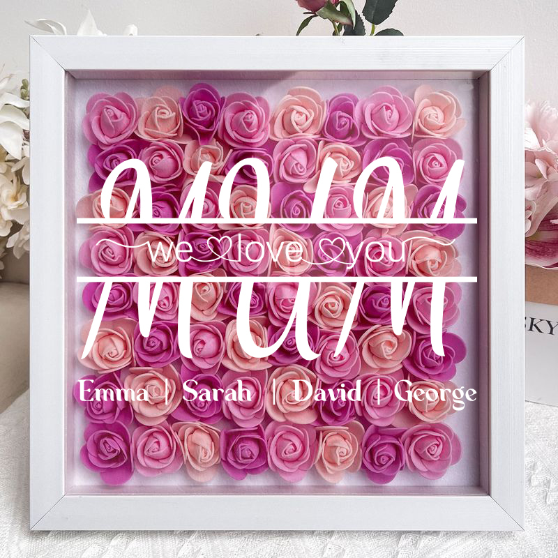 MUM We Love You - Personalized Flower Shadow Box - Mother's Day Gift