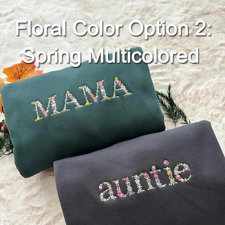 🌸 Custom Embroidered Floral Sweatshirt for Mom & Grandma - Comfort & Love Stitched In