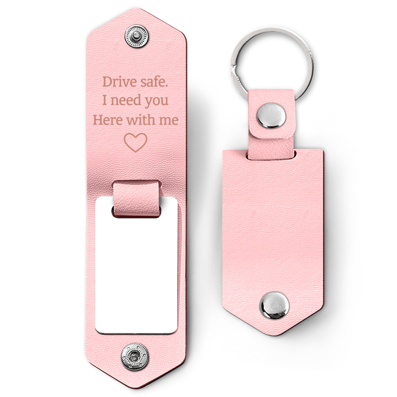 Custom Photo Drive Safe I Need You Here With Me - Gift For Couple, Besties, Friends, Family - Personalized Leather Photo Keychain-ilovevango
