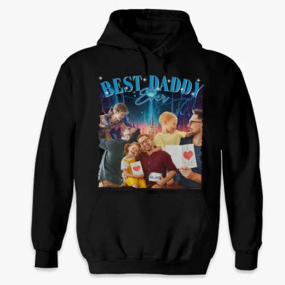 Custom Photo Best Daddy Ever ,Unisex Sweatshirt