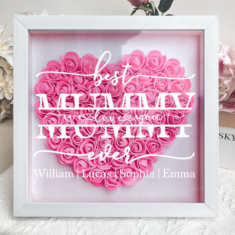 Best Mum Ever We Love You - Personalized Flower Shadow Box