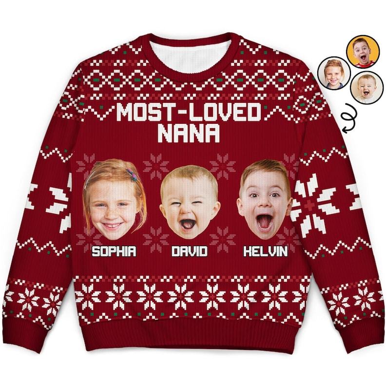 Personalized Most Loved Nana Ugly Sweatshirt, Custom Photo Ugly Sweatshirt, Ugly Christmas Pattern, Christmas Sweatshirt, Christmas Gift-ilovevango
