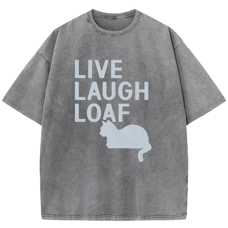 Live Laugh Loaf Washed T-Shirt