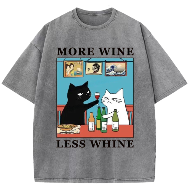 Funny More Wine Less Whine Washed T-Shirt