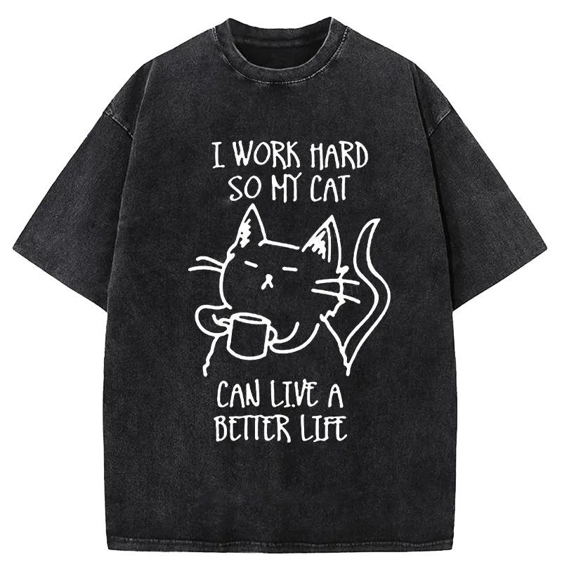 Working Hard For Cat Washed T-Shirt