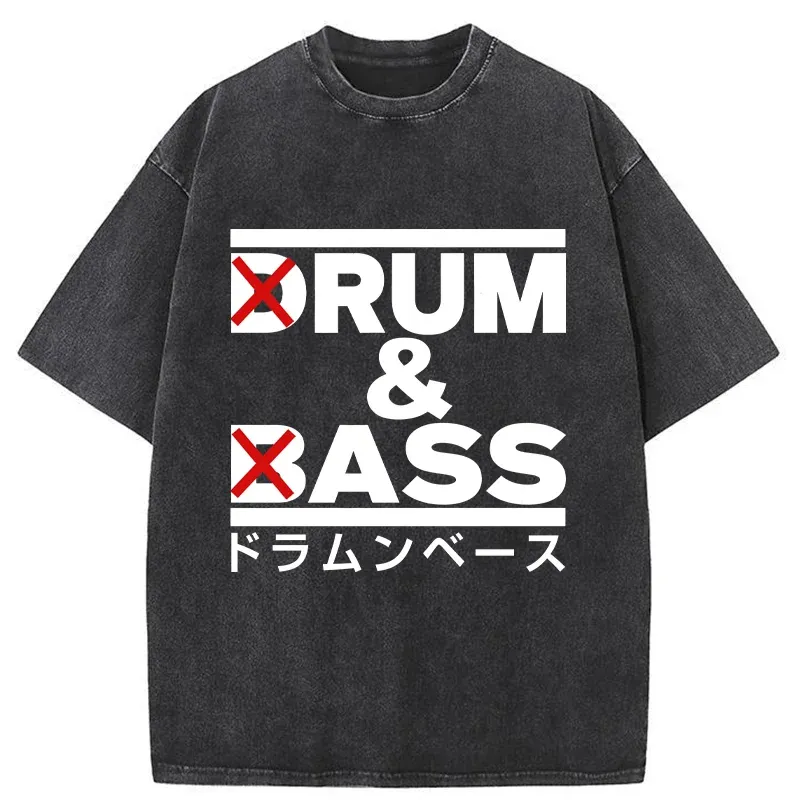  Drum And Bass Funny Washed T-Shirt