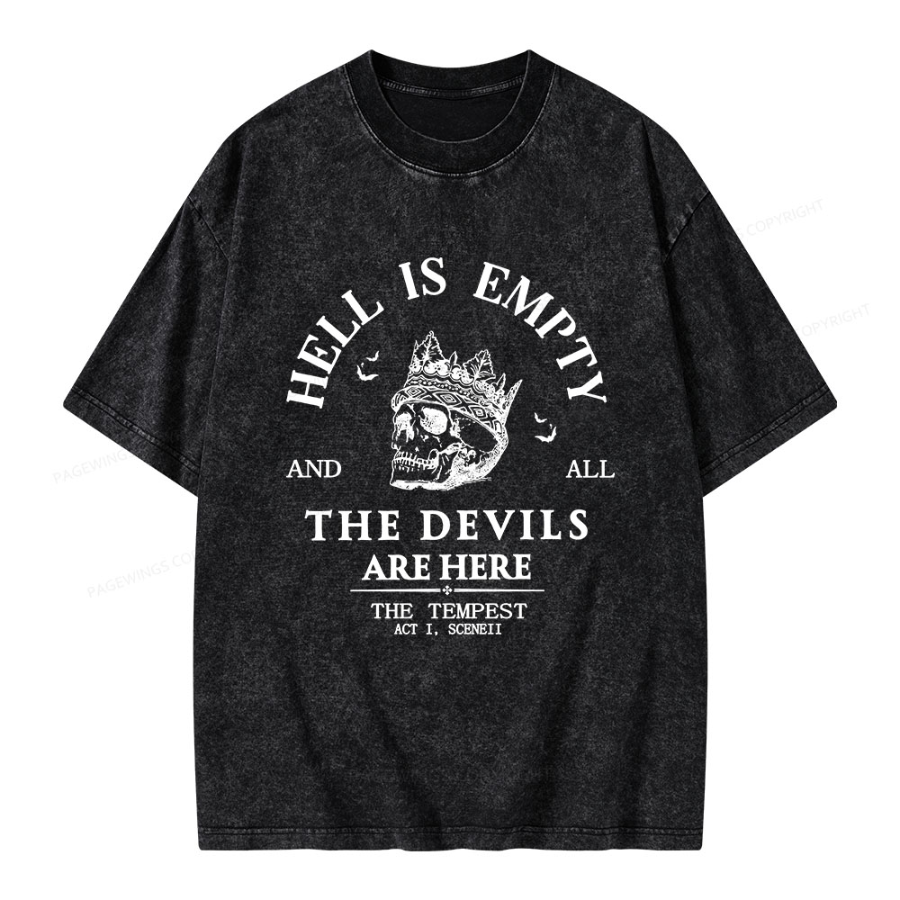 Hell Is Empty And All The Devils Are Here Unisex Washed T-shirt