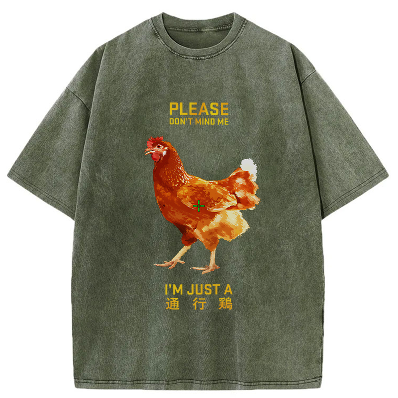 I'm Just A Passing Chicken Washed T-Shirt