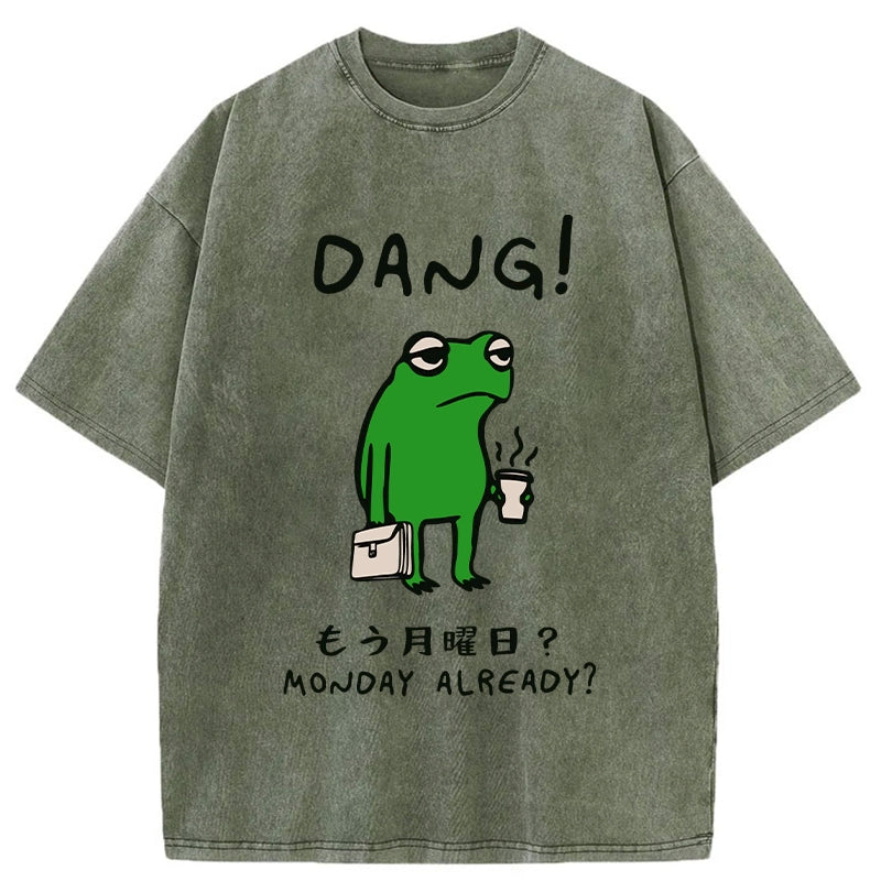 Is It Already Monday Washed T-Shirt