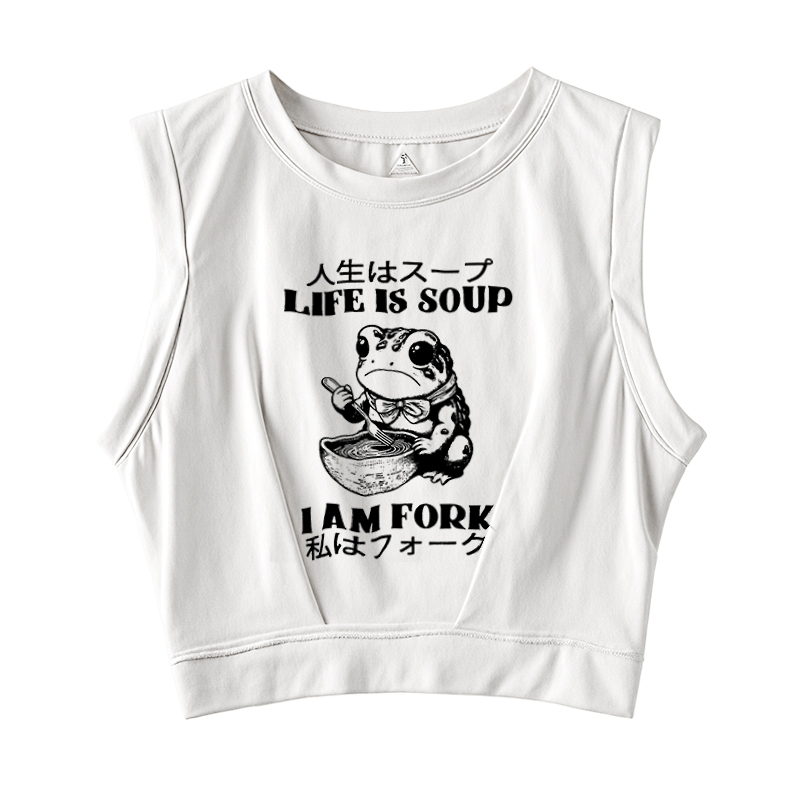  Life Is Soup I Am Fork Sleeveless Crop Top