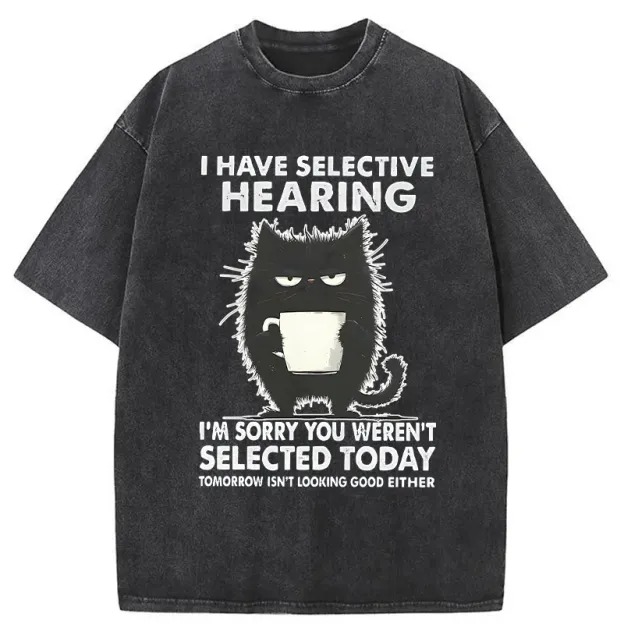 Unisex Selective Hearing Washed T-Shirt