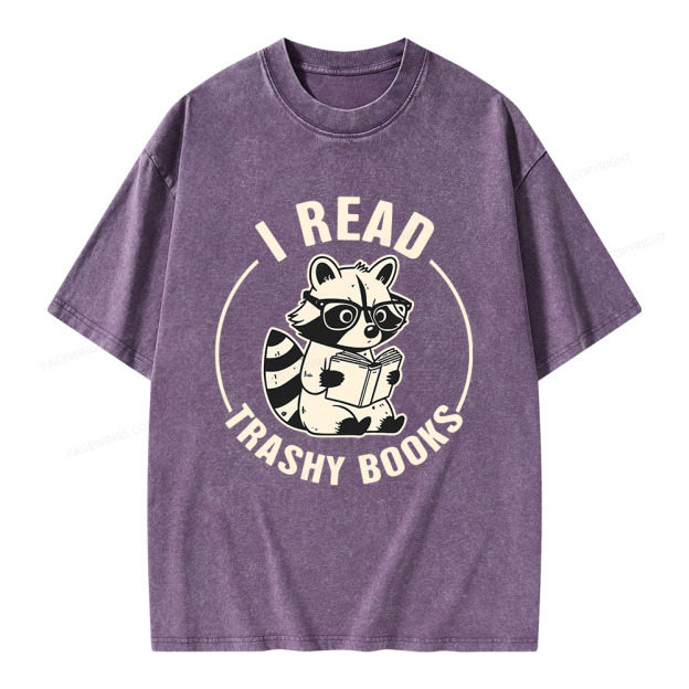 I Read Trashy Books Unisex Washed T-shirt