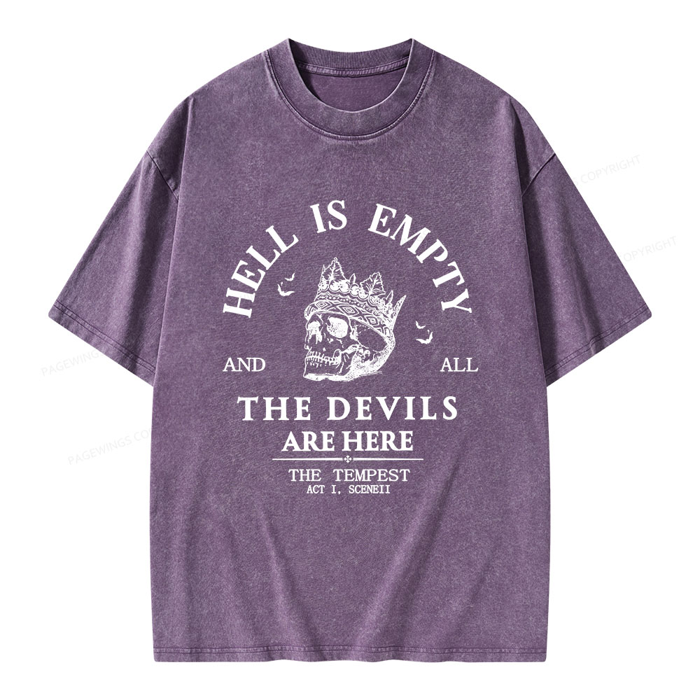 Hell Is Empty And All The Devils Are Here Unisex Washed T-shirt