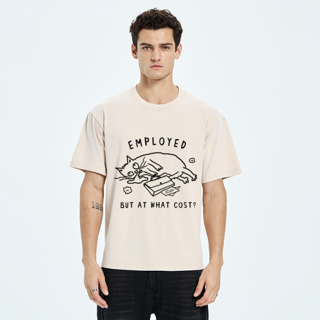 Employed But At What Cost Washed T-Shirt