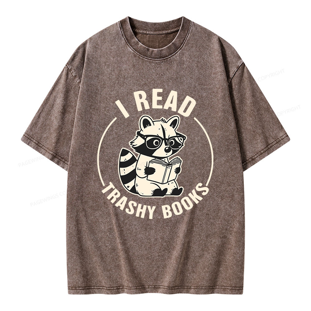 I Read Trashy Books Unisex Washed T-shirt
