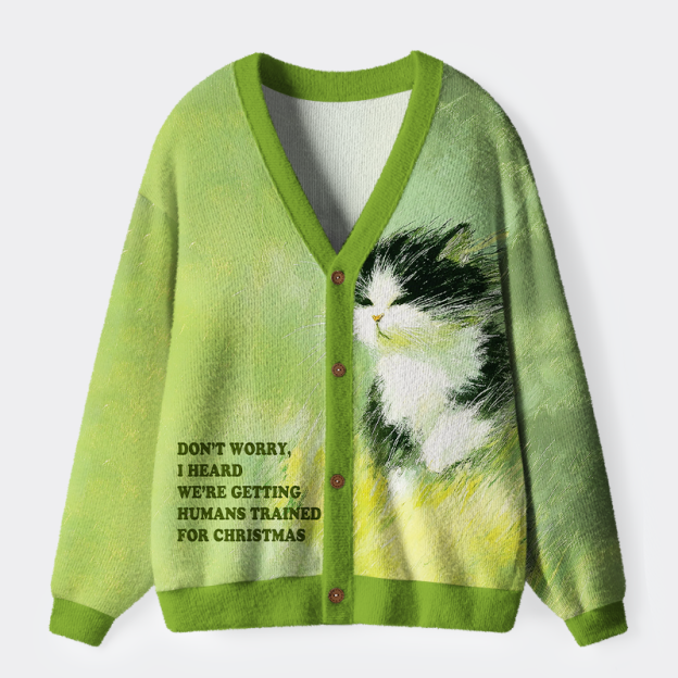Unisex Cat：Humans, Consider Yourselves Trained Ugly Cardigan Sweater