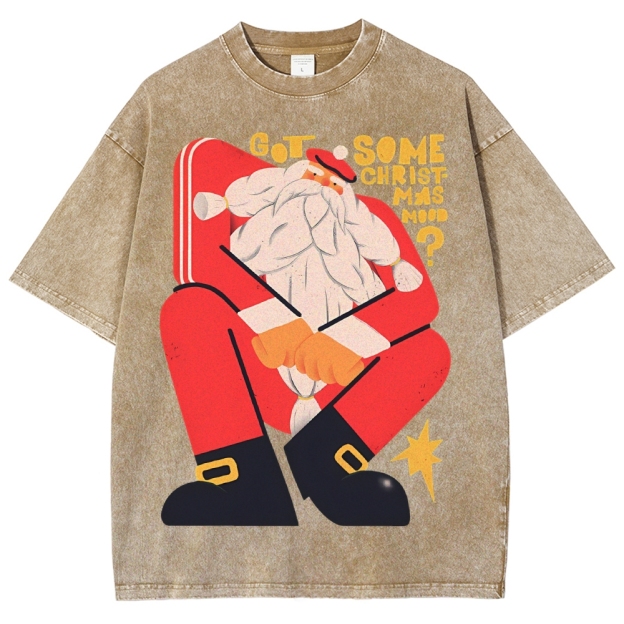 Got Some Christmas Mood Santa Unisex Printed Washed Tee