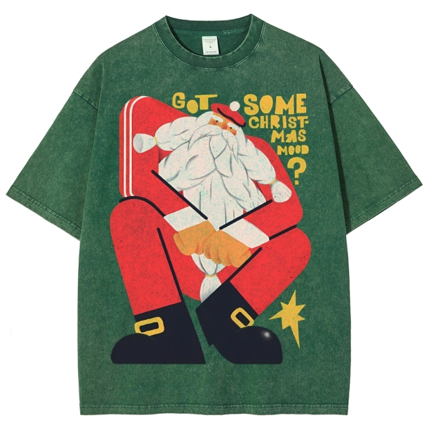 Got Some Christmas Mood Santa Unisex Printed Washed Tee