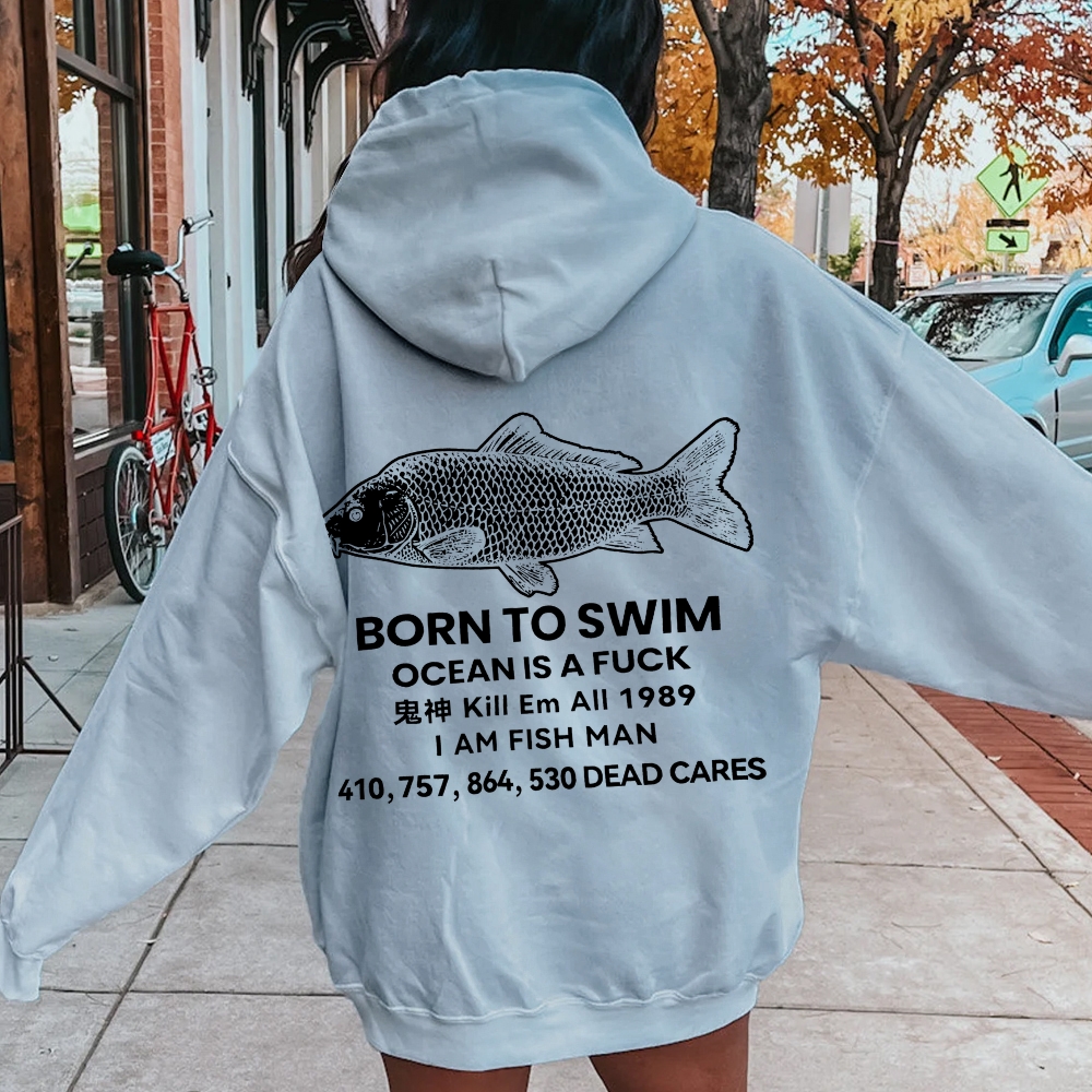 Born to swim Printed Back Cotton Hoodie