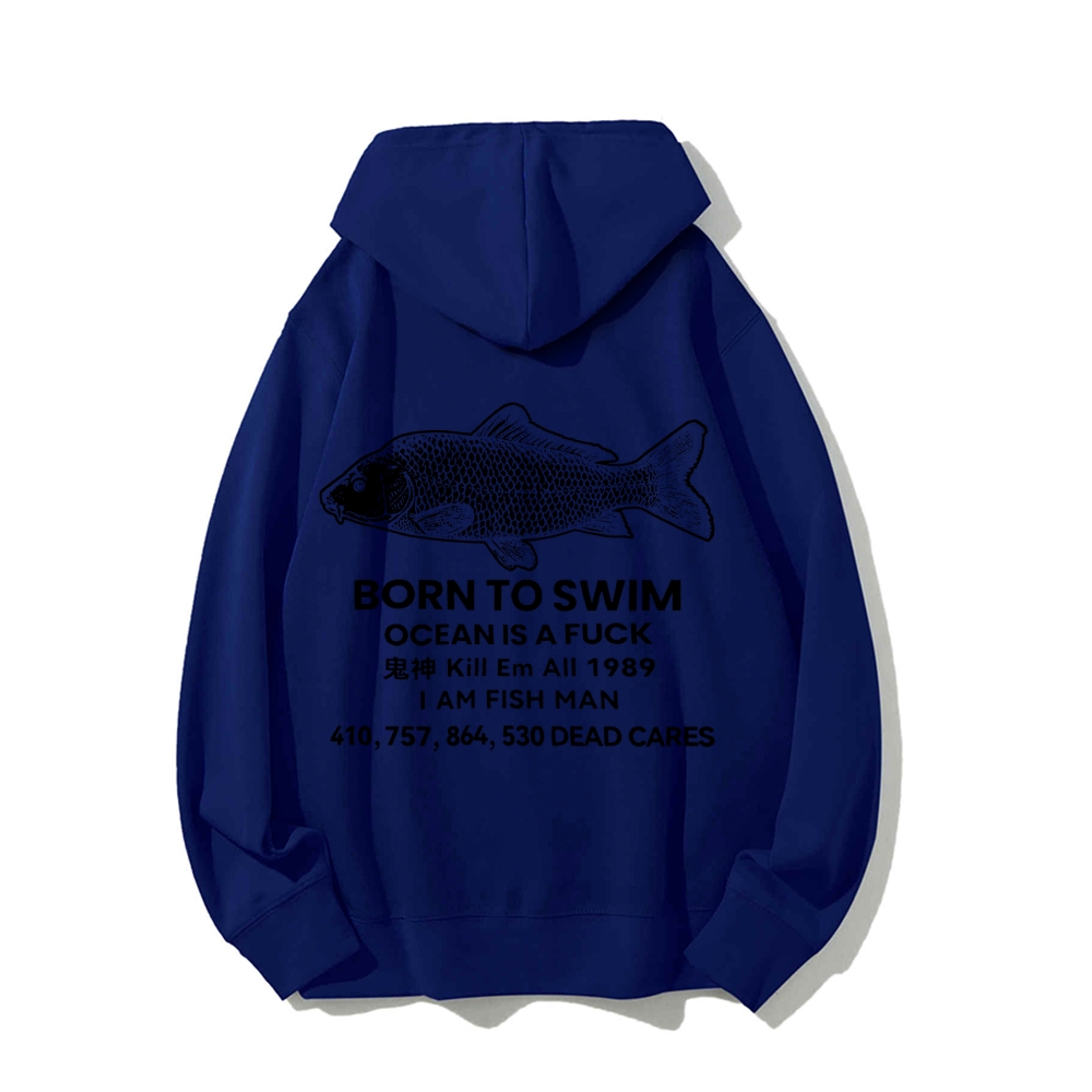 Born to swim Printed Back Cotton Hoodie