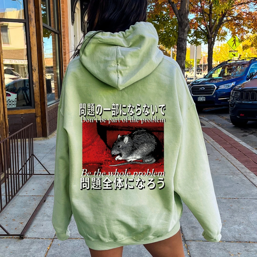 Be the whole problem Printed Back Cotton Hoodie