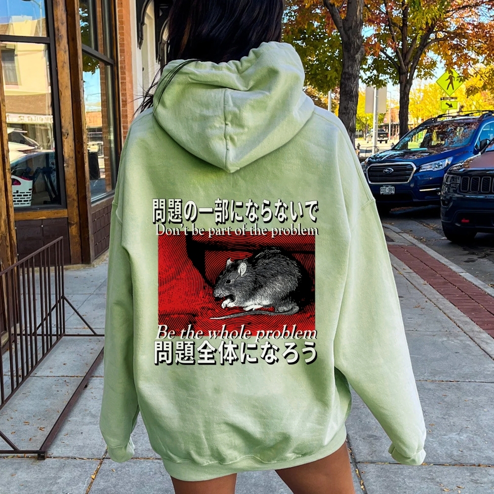 Be the whole problem Printed Back Cotton Hoodie