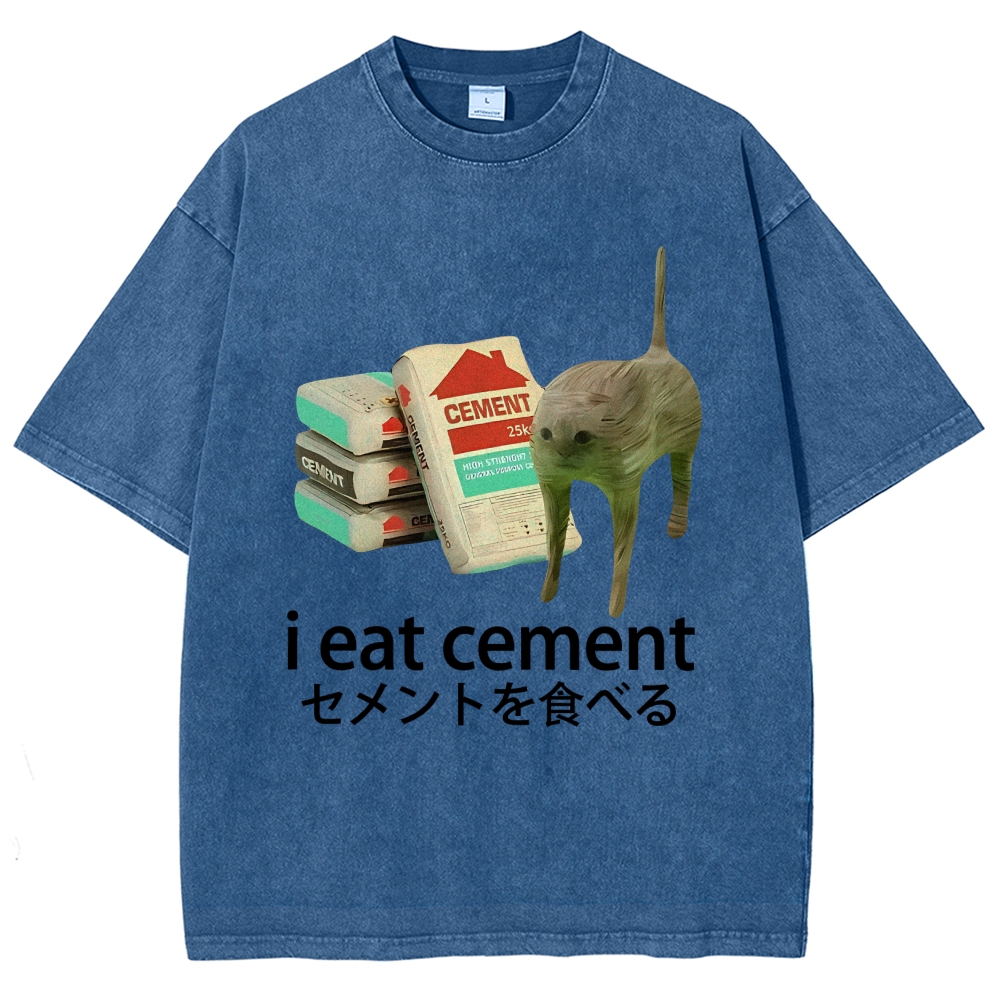 I Eat Cement Washed T-Shirt
