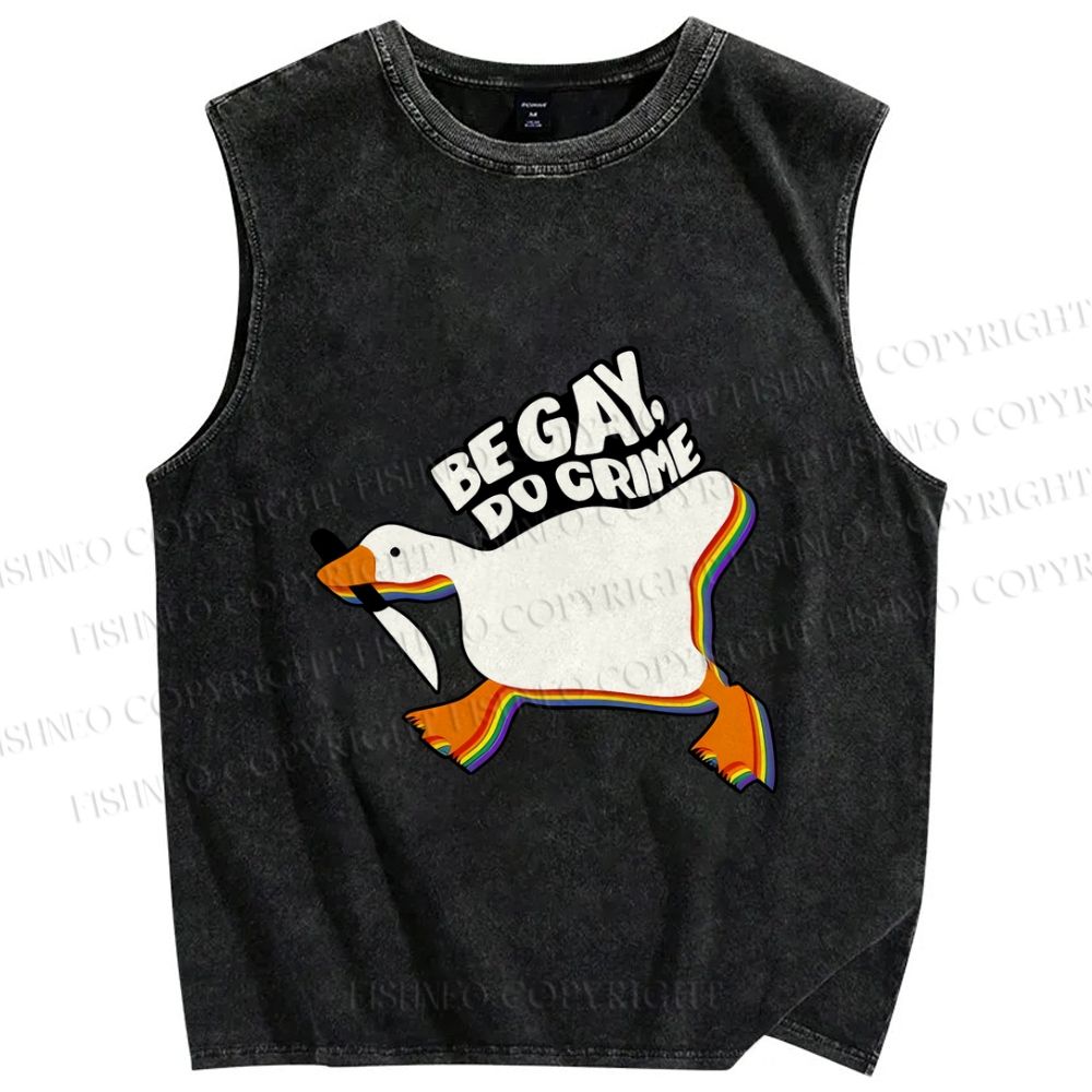 Unisex Pride Silly Goose Be Gay Do Crime Printed Washed Tank Top