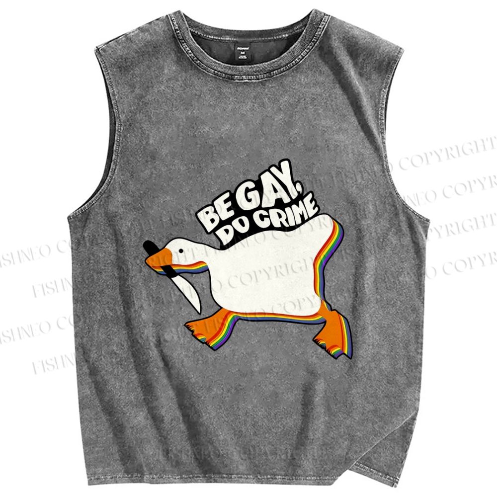 Unisex Pride Silly Goose Be Gay Do Crime Printed Washed Tank Top