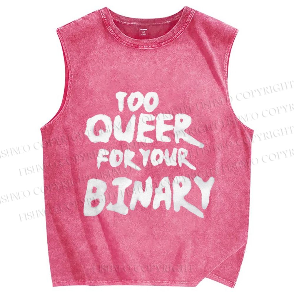 Unisex Pride Too Queer For Your Binary Printed Washed Tank Top