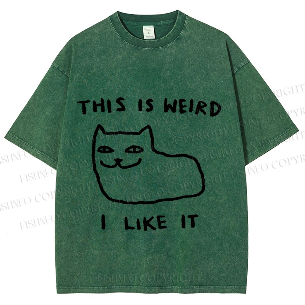 Unisex Silly Cat This Is Weird I Like It Printed Washed Tee
