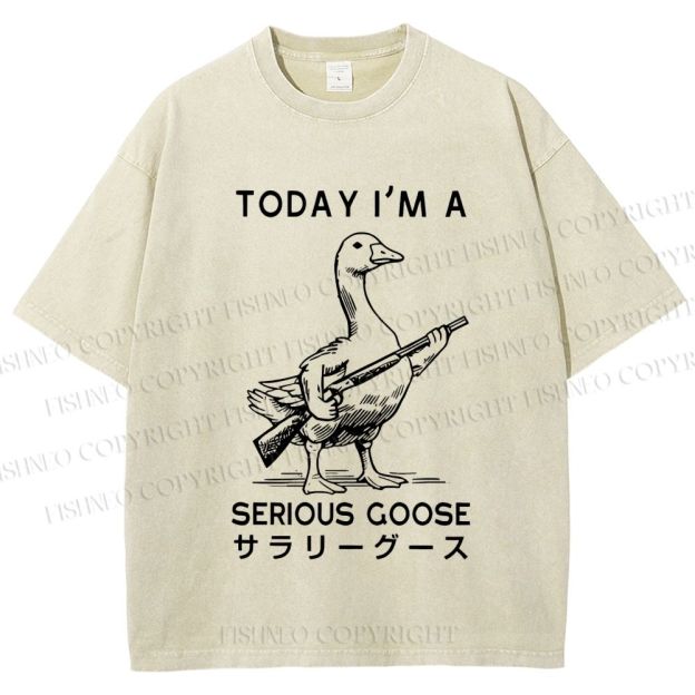 Unisex Today I am a serious goose Printed Washed Tee