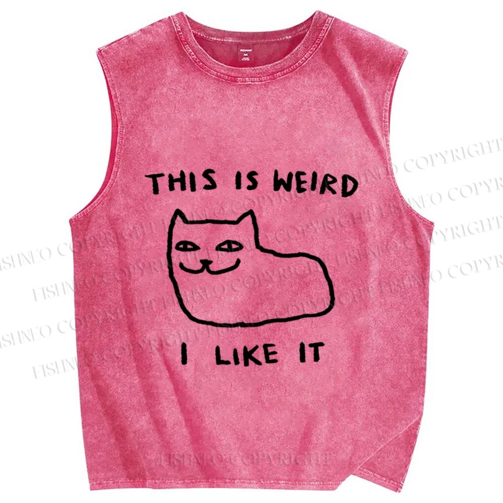 Unisex Silly Cat This Is Weird I Like It Printed Washed Tank Top