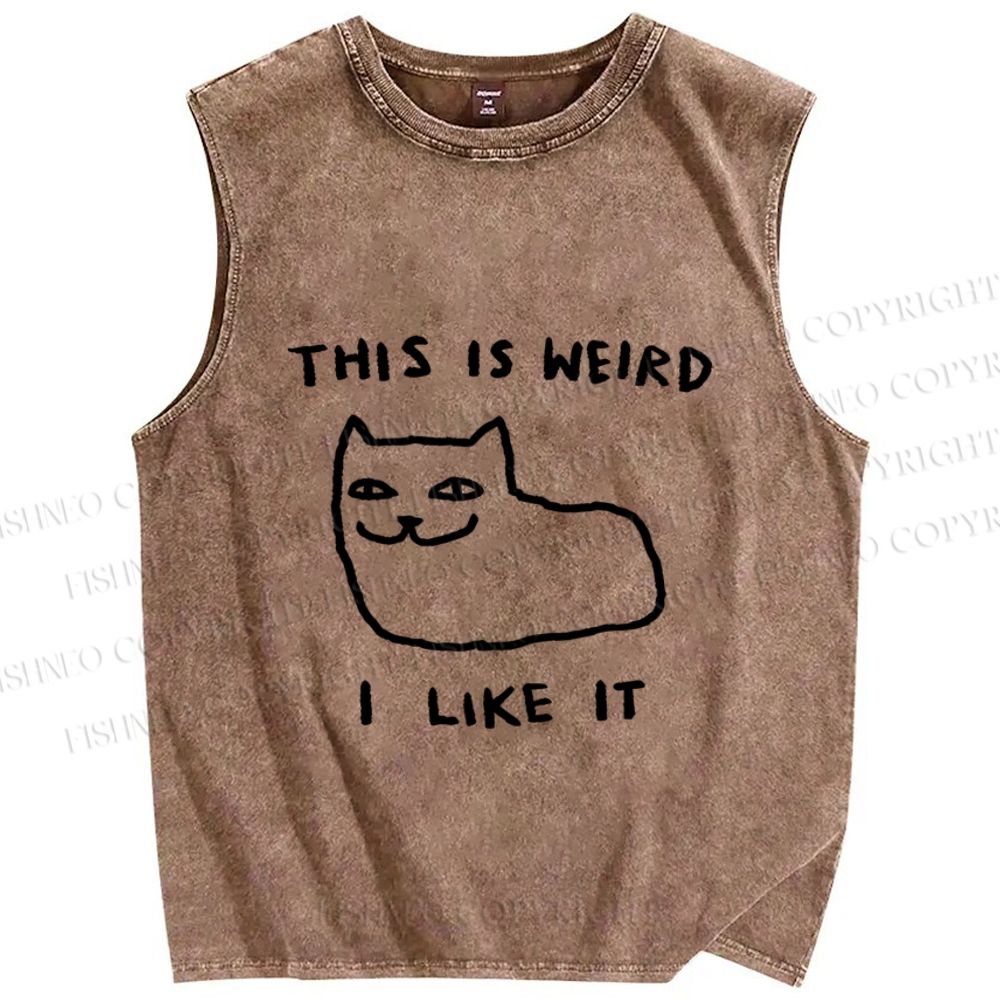 Unisex Silly Cat This Is Weird I Like It Printed Washed Tank Top