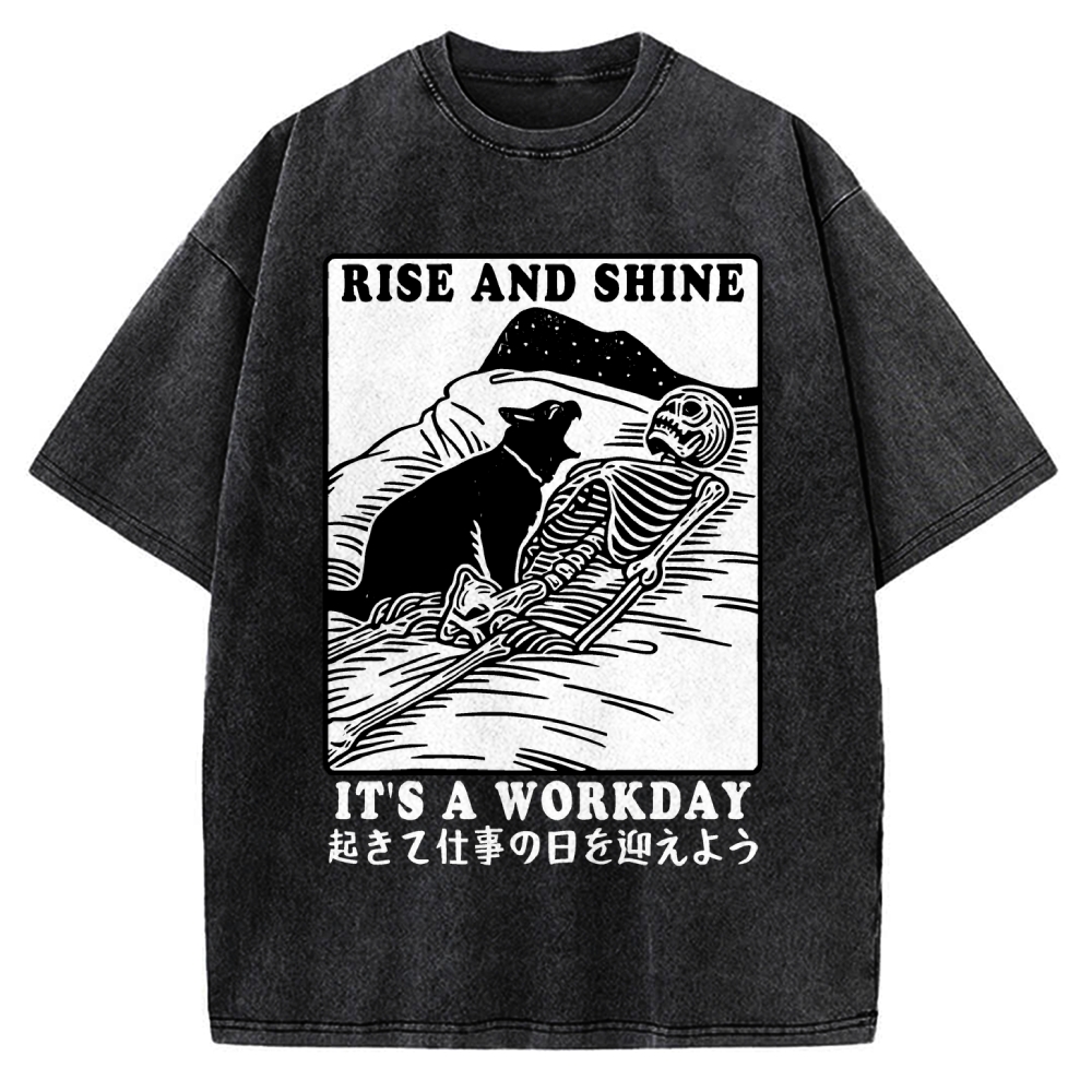 Rise And Shine It's A Workday Vintage Washed T-shirt