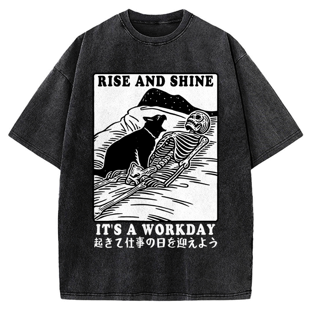 Rise And Shine It's A Workday Vintage Washed T-shirt