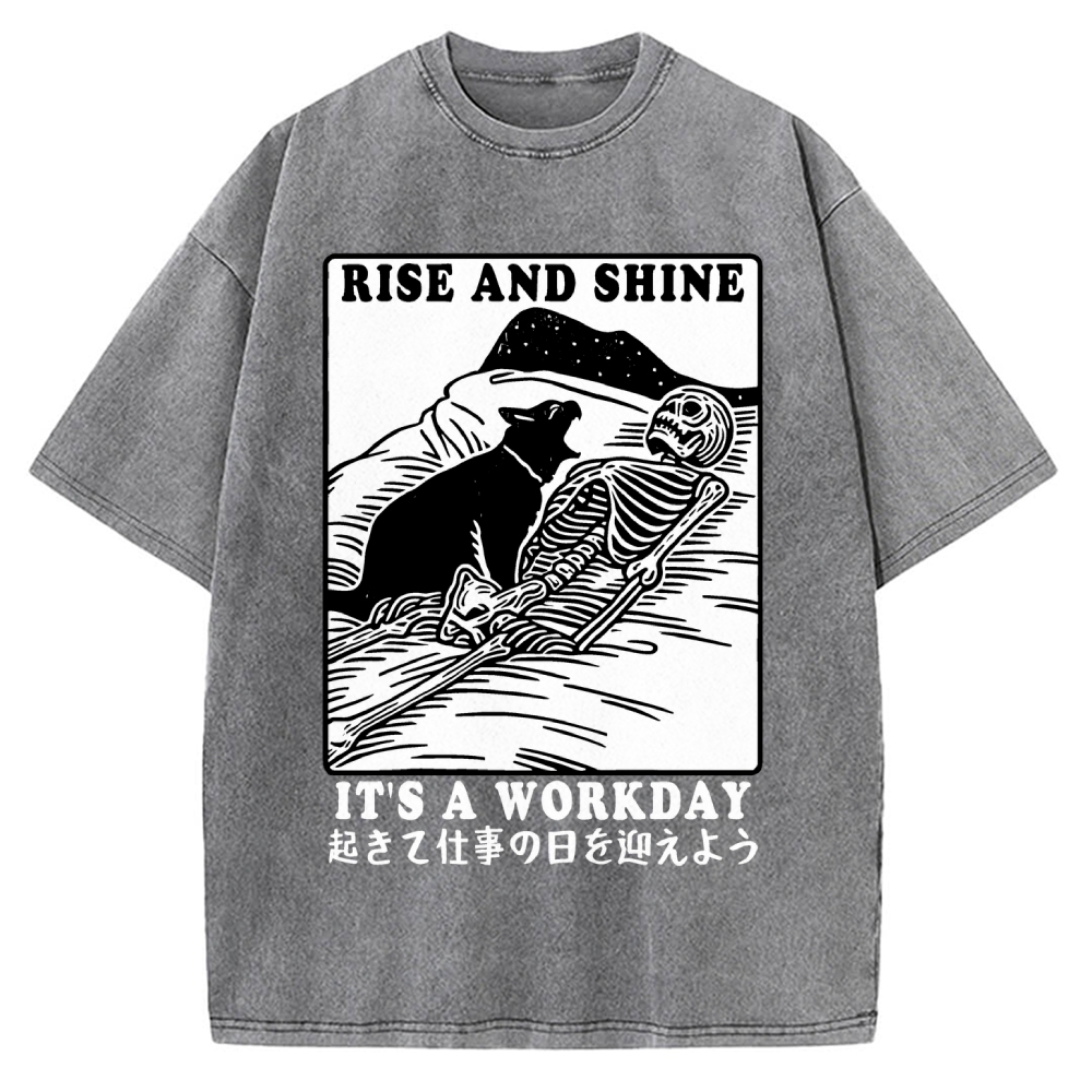 Rise And Shine It's A Workday Vintage Washed T-shirt