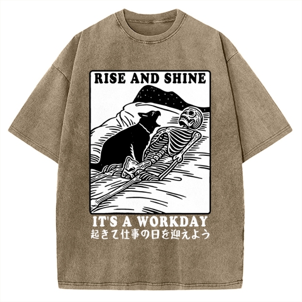 Rise And Shine It's A Workday Vintage Washed T-shirt