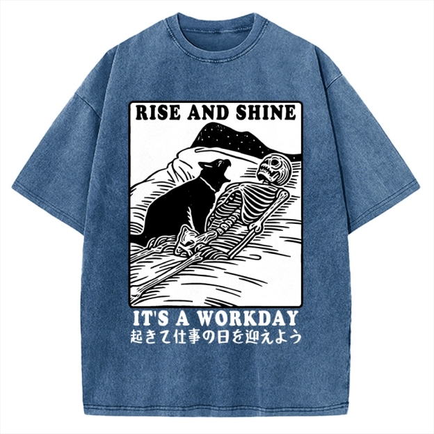 Rise And Shine It's A Workday Vintage Washed T-shirt
