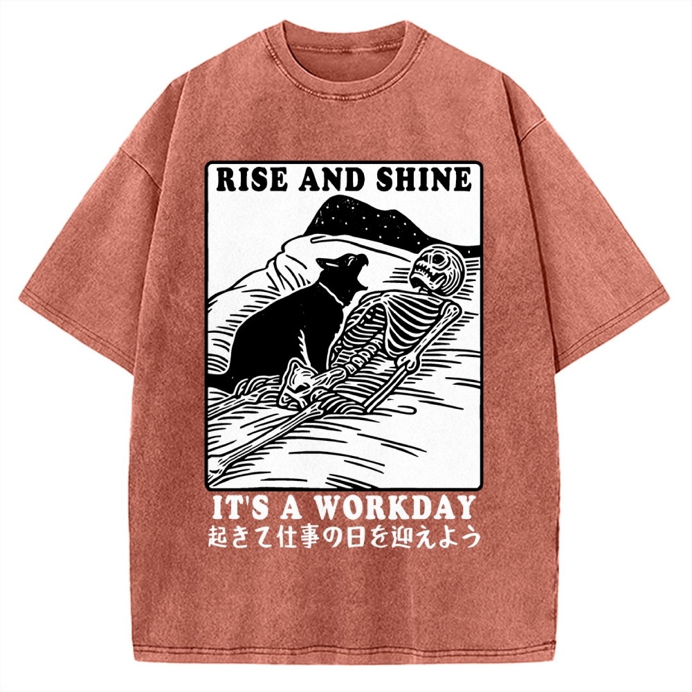 Rise And Shine It's A Workday Vintage Washed T-shirt