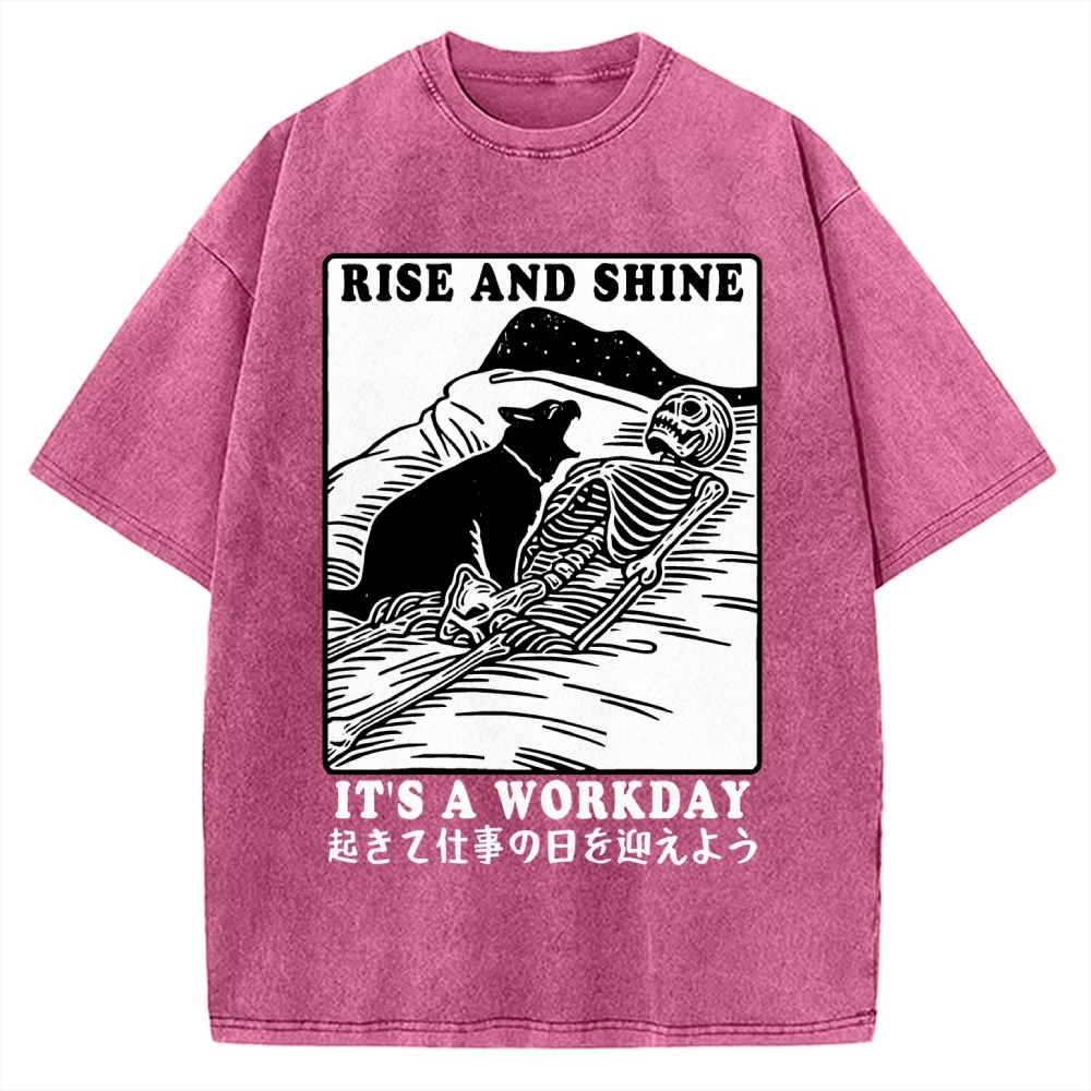 Rise And Shine It's A Workday Vintage Washed T-shirt